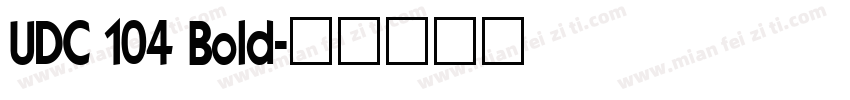 UDC 104 Bold字体转换